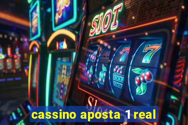 cassino aposta 1 real